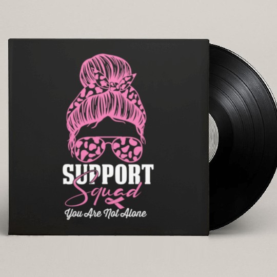 support squad you are not alone Custom Vinyl Record Sleeves