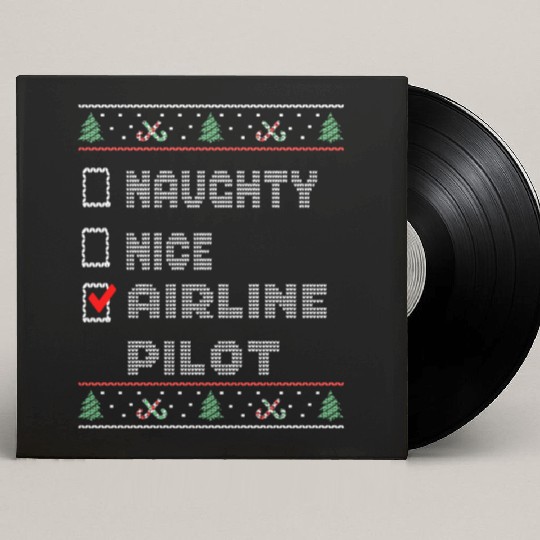 Naughty Nice Airline Pilot, Matching Christmas Custom Vinyl Record Sleeves