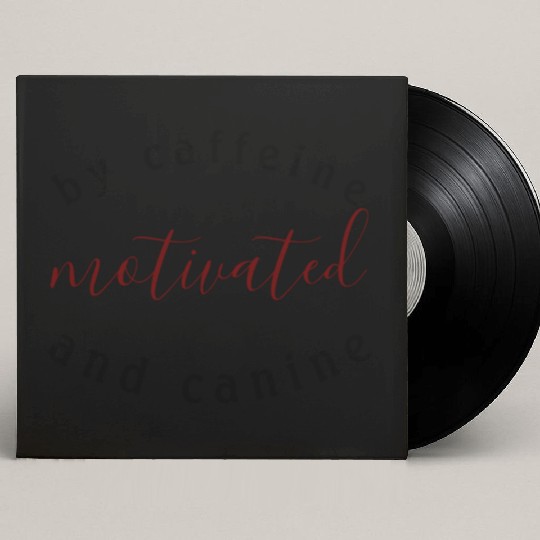 motivated by caffeine and canine-beautiful gift Custom Vinyl Record Sleeves