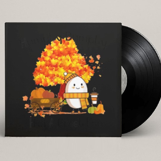 Humpty Dumpty Had A Great Fall Thanksgiving Autumn Custom Vinyl Record Sleeves