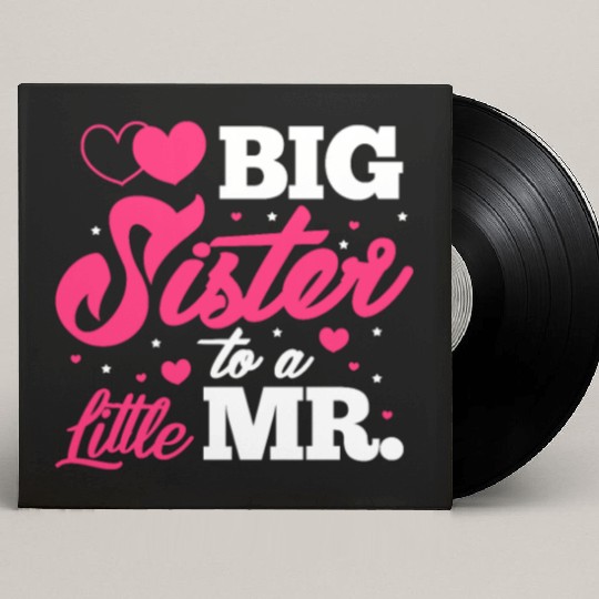 Big Sister To A Little Mr. Custom Vinyl Record Sleeves