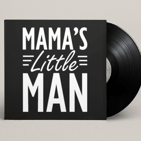 Toddler - Mama's little man Custom Vinyl Record Sleeves