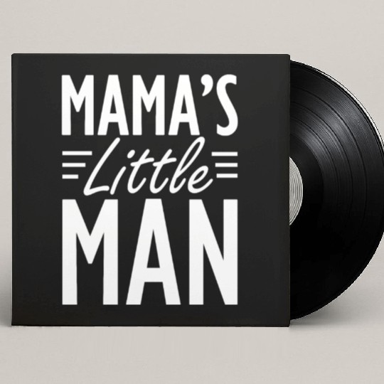 Toddler - Mama's little man Custom Vinyl Record Sleeves