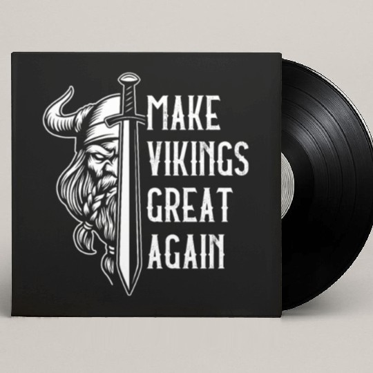 Make Vikings Great Again Valhalla Pagan Norsemen Custom Vinyl Record Sleeves