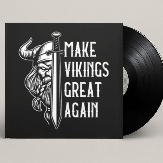 Make Vikings Great Again Valhalla Pagan Norsemen Custom Vinyl Record Sleeves