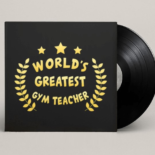 Worlds Greatest Gym Teacher Physical Education Custom Vinyl Record Sleeves