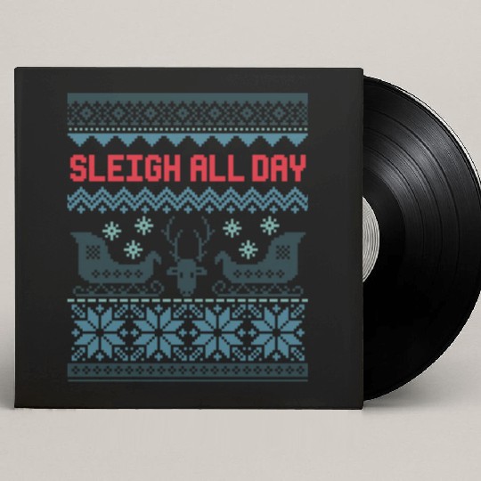 Sleigh all day hell Custom Vinyl Record Sleeves