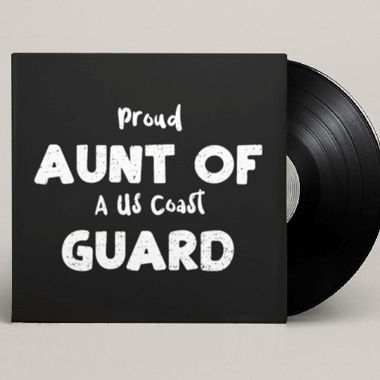 Proud Aunt Of A Us Coast Guard Custom Vinyl Record Sleeves