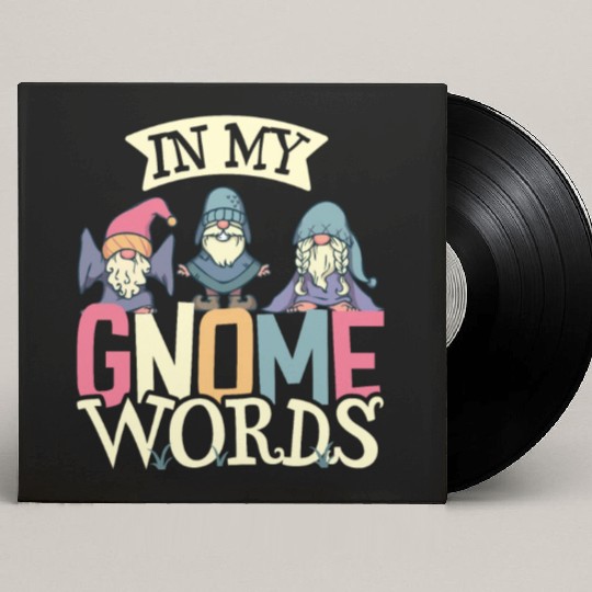 Garden Gnomes Gnome Lover Funny Gnome Gardening Custom Vinyl Record Sleeves