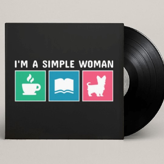 Coffee Books Yorkshire Terrier I'm A Simple Woman Custom Vinyl Record Sleeves