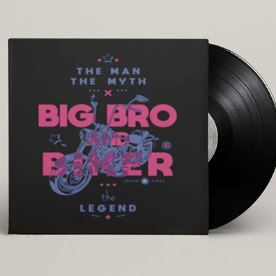 Big Bro And Biker The Man The Myth The Legend Custom Vinyl Record Sleeves
