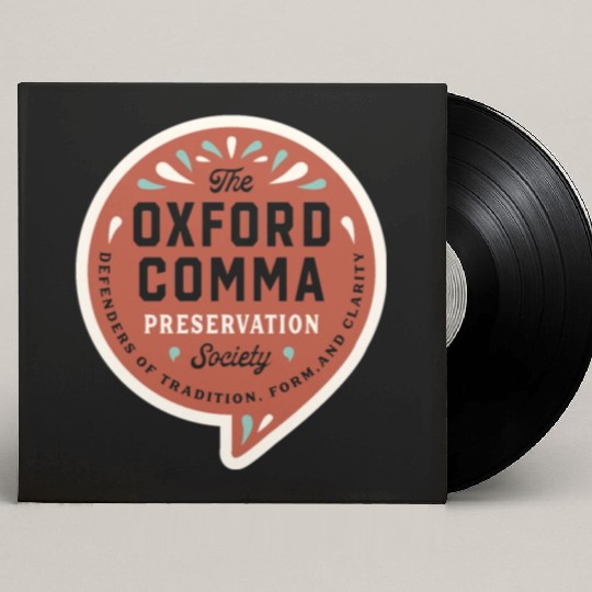 The Oxford Comma Preservation Society Custom Vinyl Record Sleeves