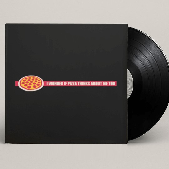 pizza thinks about me Custom Vinyl Record Sleeves