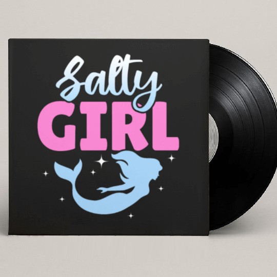 Girl Salty Mermaid Lover Custom Vinyl Record Sleeves