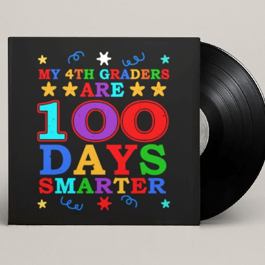100th Day 4th Grade Teacher 100 Days Of School Custom Vinyl Record Sleeves