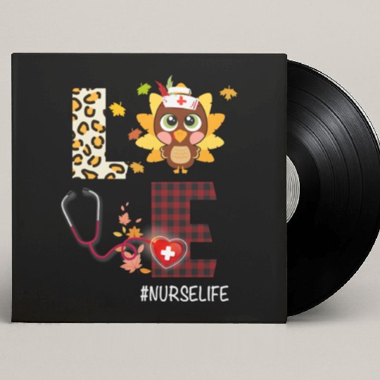 Love Turkey Stethoscope Nurse Life Thanksgiving Custom Vinyl Record Sleeves