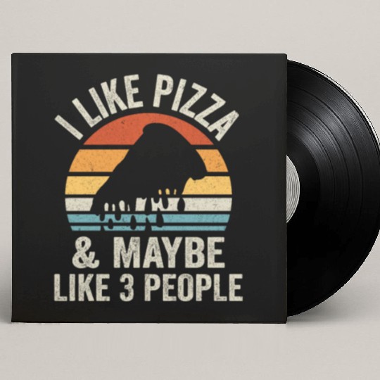 i like pizza and maybe like 3 people Custom Vinyl Record Sleeves