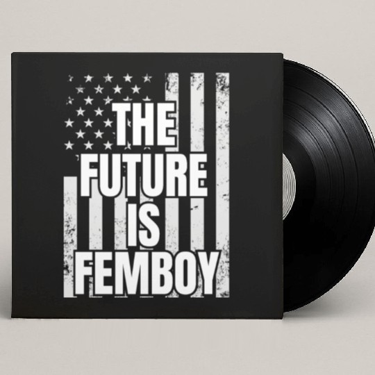 The Future Is Femboy Custom Vinyl Record Sleeves