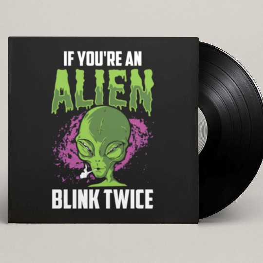 If You're An Alien Blink Twice Space Astronaut Custom Vinyl Record Sleeves