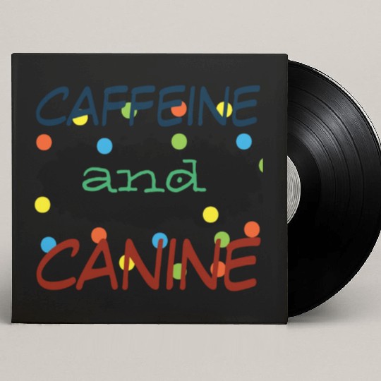 motivated by caffeine and canine-beautiful gift Custom Vinyl Record Sleeves