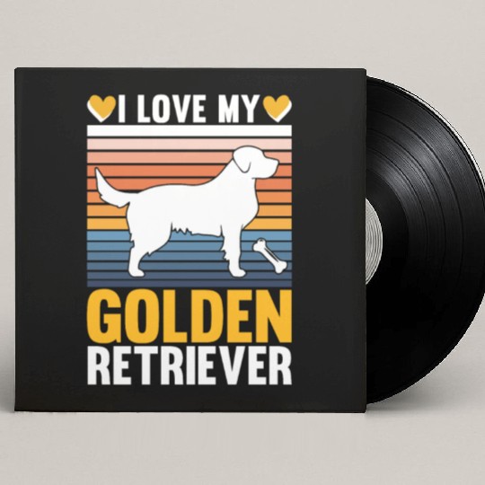 I Love My Golden Retriever Custom Vinyl Record Sleeves