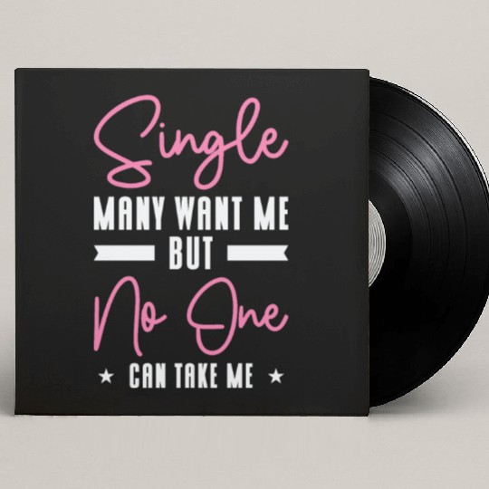 Single Relationship Solo Independent Single Quotes Custom Vinyl Record Sleeves