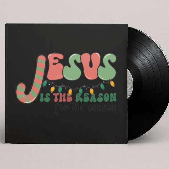 Jesus is The Reason for the Season Candy Christian Custom Vinyl Record Sleeves