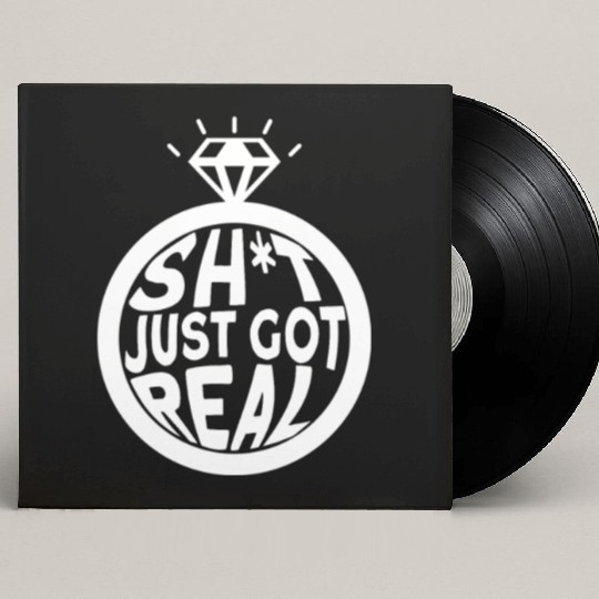 Sh*t Just Got Real - Bride Groom Matching Couple Custom Vinyl Record Sleeves