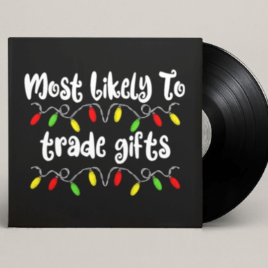 Most Likely To Christmas Trade Gifts Christmas Custom Vinyl Record Sleeves