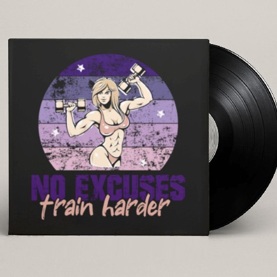 NO EXCUSES, TRAIN HARDER AT THE GYM Custom Vinyl Record Sleeves