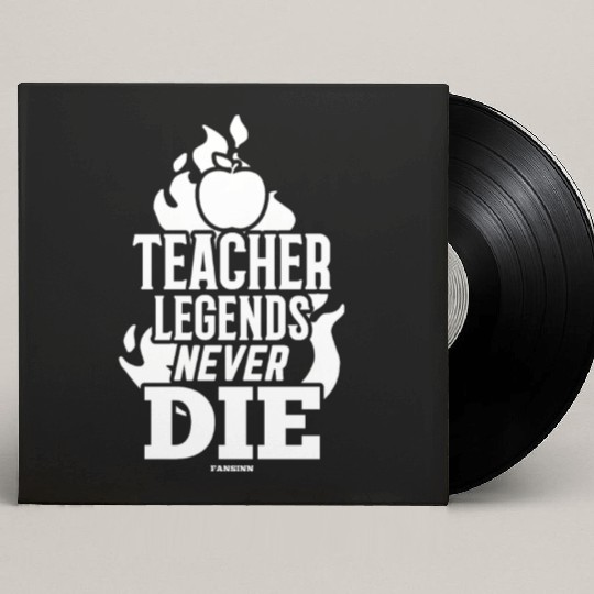 Teacher Legends Never Die Custom Vinyl Record Sleeves