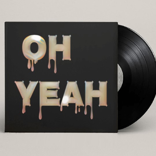 Oh yeah Custom Vinyl Record Sleeves