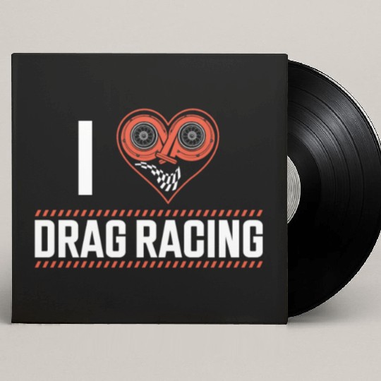 Drag Racing Race Car Heart I Love Custom Vinyl Record Sleeves