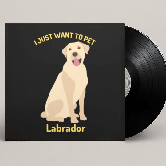 The Labrador Just Want To Pet Custom Vinyl Record Sleeves