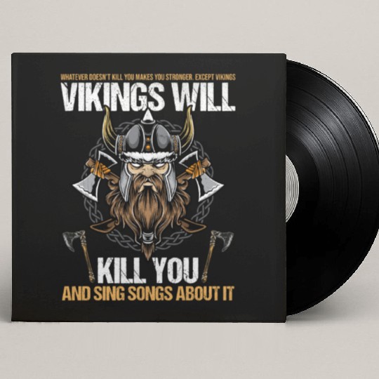 Vikings Will You And Sing Songs About It Custom Vinyl Record Sleeves