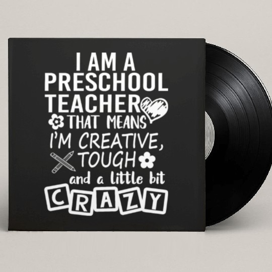 I Am A Preschool Teacher Custom Vinyl Record Sleeves