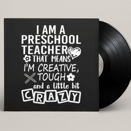 I Am A Preschool Teacher Custom Vinyl Record Sleeves