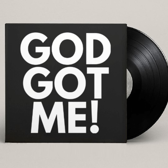 God Got Me, Christian, Quote Custom Vinyl Record Sleeves