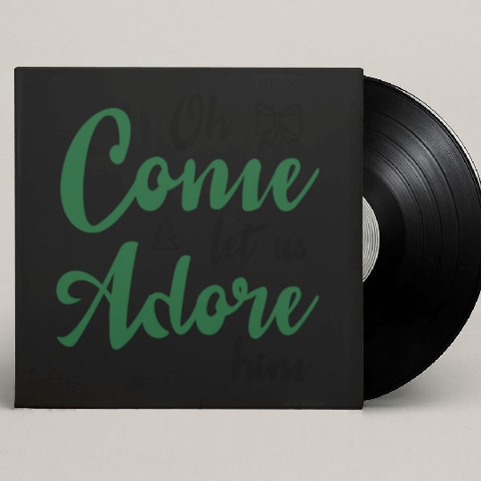 Oh come let us adore him Custom Vinyl Record Sleeves