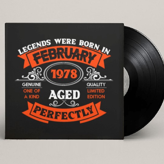 Legends Were Born In February 1978 Birthday Custom Vinyl Record Sleeves