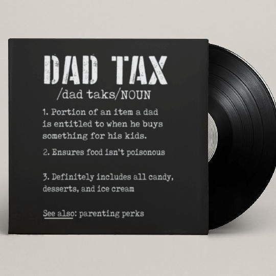 Vintage Dad Tax Definition Men Funny Father's Day Custom Vinyl Record Sleeves
