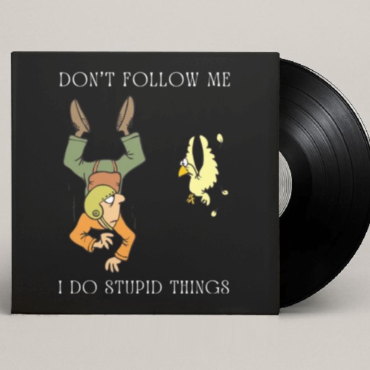 Don't Follow Me I Do Stupid Things Sky Diving Custom Vinyl Record Sleeves