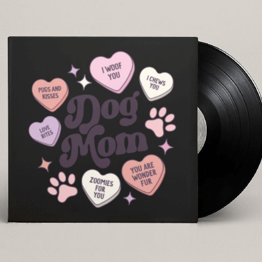 Dog Mom Valentines Day Candy Hearts Galentines Custom Vinyl Record Sleeves