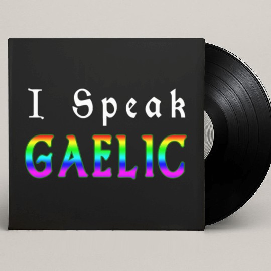 St Patricks Day Rainbow LGBT | I Speak Gaelic Custom Vinyl Record Sleeves