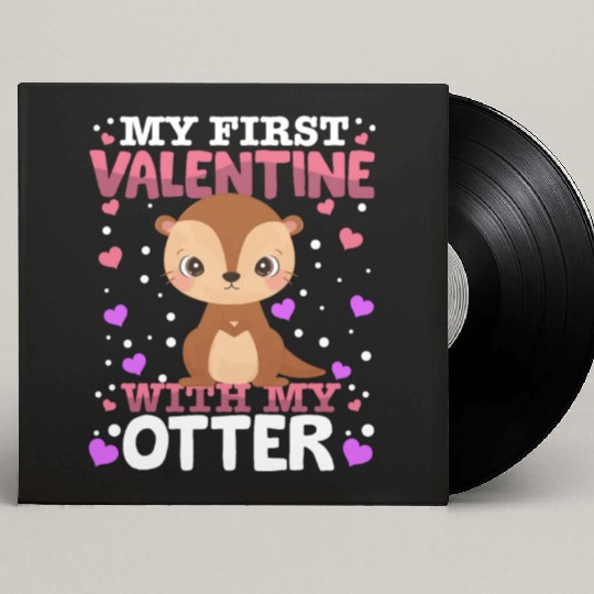 My First Valentine With My Otter Animal Heart Custom Vinyl Record Sleeves