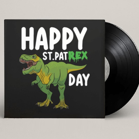 Happy St Pat Rex Day Dinosaur Custom Vinyl Record Sleeves