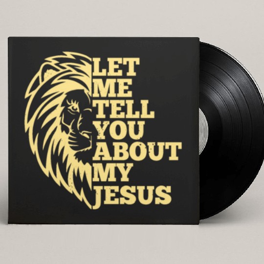 Let Me Tell You About My Jesus Christian Believer Custom Vinyl Record Sleeves