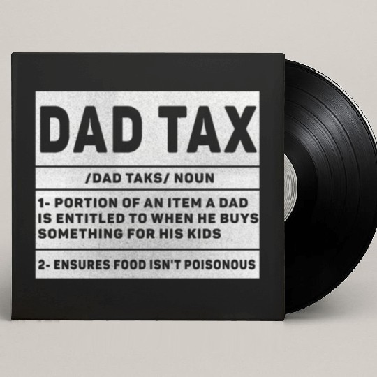 Vintage Dad Tax Definition Men Funny Father's Day Custom Vinyl Record Sleeves