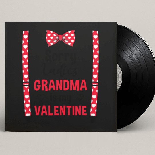 Grandma Is My Valentine Grandma Kid Valentines Day Custom Vinyl Record Sleeves