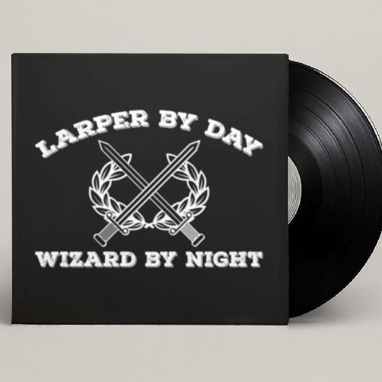 Larper By Day Wizard By Night Custom Vinyl Record Sleeves